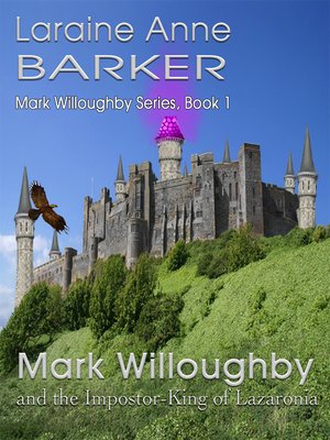 cover image of Mark Willoughby and the Impostor-King of Lazaronia (Book 1)